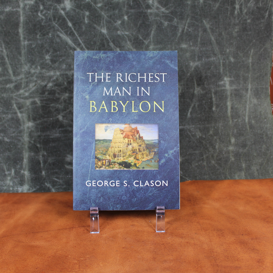 The Richest Man in Babylon by George S. Clason